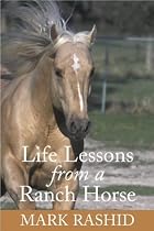 Life Lessons from a Ranch Horse