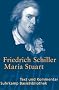 Maria Stuart: Trauerspiel in f�nf Aufz�gen: Text und Kommentar (Suhrkamp BasisBibliothek)