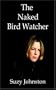 The Naked Bird Watcher