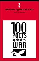 100 Poets Against the War (Anthologies and Gift Books)