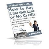 How To Buy A Car With Little Or No Credit Where To Find The Vehicle Of Your Choice – Making The Initial Contact – Paperwork & Insurance – Closing The Deal! Mission-Surf AAA+