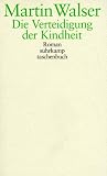 Die Verteidigung der Kindheit. - Martin Walser