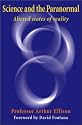 Science and the Paranormal: Altered States of Reality