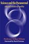 Science and the Paranormal: Altered States of Reality