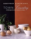 Geoffrey Zakarians Town/Country: 150 Recipes for Life Around the Table
