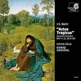 Bach: Actus Tragicus