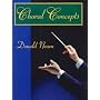 Choral Concepts: A Text for Conductors