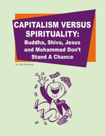 Capitalism Versus Spirituality -- Buddha, Shiva, Jesus And Mohammad Don't Stand A Chance under Business in The Books Store