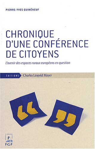 Chronique d'une conférence de citoyens : L'avenir des espaces ruraux européens en question