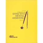 Workbook To Accompany Effective Dental Assisting by  S.P. SCHWARZROCK