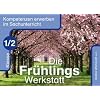 Die Fr�hlings-Werkstatt Klasse 1/2