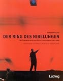 Richard Wagner. Der Ring des Nibelungen