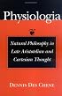 Physiologia: Natural Philosophy in Late Aristotelian and Cartesian Thought