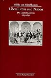 Liberalismus und Nation: Die Deutsche Zeitung, 1847- 1850 (Beiträge zur Geschichte des Parlamentarismus und der politischen Parteien)