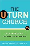 U-Turn Church, The: New Direction for Health and Growth