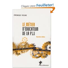 Le m�tier d'�ducateur de la PJJ