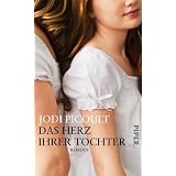 Das Herz ihrer Tochter: Romanvon "Jodi Picoult"