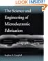The Science and Engineering of Microelectronic Fabrication (Oxford Series in Electrical Engineering)