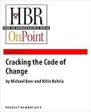 Cracking the Code of Change (HBR OnPoint Enhanced Edition)