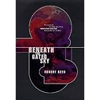 Beneath The Gated Sky (Beyond the Veil of Stars) by Robert Reed
