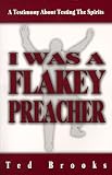 I Was a Flaky Preacher