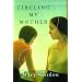 Circling My Mother: A Memoir