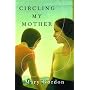 Circling My Mother: A Memoir