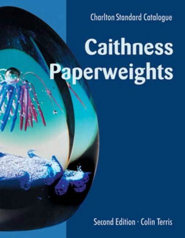 Caithness Paperweights: A Charlton Standard Catalogue
