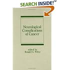 Neurological Complications of Cancer (Neurological Disease and Therapy) by  Ronald Wiley