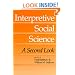 Interpretive Social Science: A Second Look