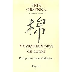 Voyage aux pays du coton : Petit pr�cis de mondialisation