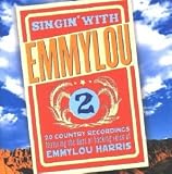 Singin' With Emmylou, Vol. 2