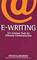 E Writing: 21st Century Tools for Effective Communication