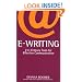E Writing: 21st Century Tools for Effective Communication