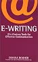 E Writing: 21st Century Tools for Effective Communication