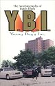 The Autobiography of Butch Jones Y.B.I. Youngs Boys Inc.
