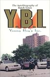 The Autobiography of Butch Jones Y.B.I. Youngs Boys Inc.