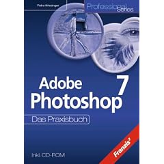 Photoshop 7. Das Praxisbuch.