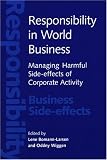 Responsibility In World Business : Managing Harmful Side- Effects Of Corporate Activity