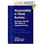 Responsibility In World Business:: Managing Harmful Side-Effects of Corporate Activity