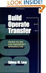 Build, Operate, Transfer: Paving the...