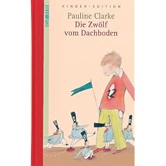 Die Zw�lf vom Dachboden. DIE ZEIT Kinder-Edition. Band 15