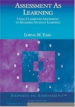 Assessment As Learning: Using Classroom Assessment to Maximize Student Learning (Experts In Assessment Series)