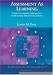 Assessment As Learning: Using Classroom Assessment to Maximize Student Learning (Experts In Assessment Series)