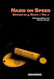Nazis on Speed - Drogen im 3. Reich, Vol. 1 - 