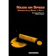Nazis on Speed - Drogen im 3. Reich, Vol. 1