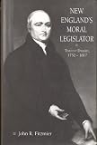 New Englands Moral Legislator: Timothy Dwight, 1752-1817 (Religion in North America)