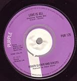LOVE IS ALL 7" (45) UK PURPLE 1974 3 TRACK B/W OLD BLIND MOLE AND MAGICIAN MOTH (PUR125)