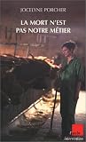 La mort n'est pas notre m�tier