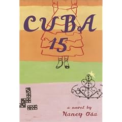 Cuba 15 (Pura Belpre Honor Book Narrative (Awards))